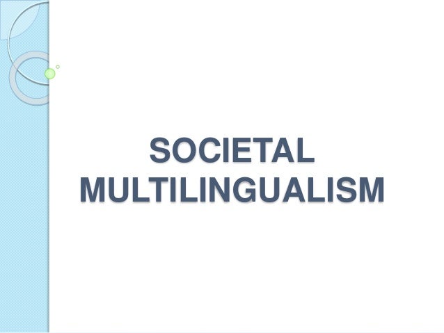diglossia types of multilingualism
